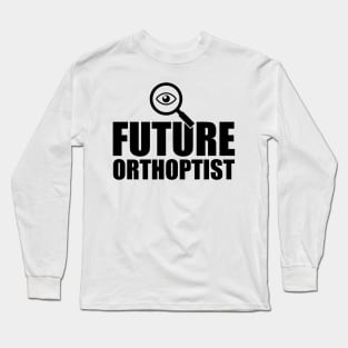 Future Orthoptist Long Sleeve T-Shirt